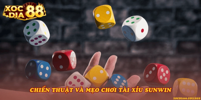 Chiến thuật và mẹo chơi Tài xỉu Sunwin