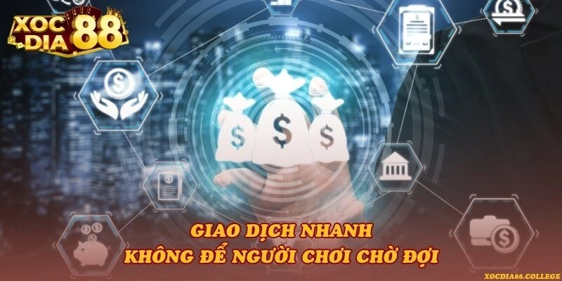 Giao dịch nhanh – Không để người chơi chờ đợi