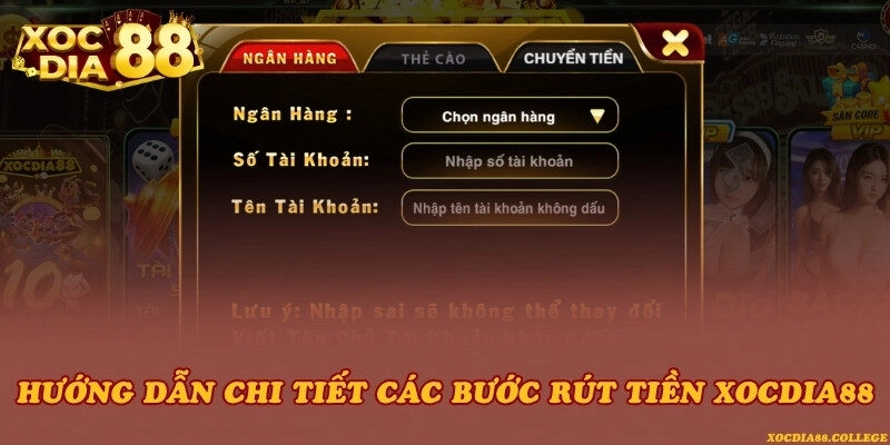 Hướng dẫn chi tiết các bước rút tiền Xocdia88