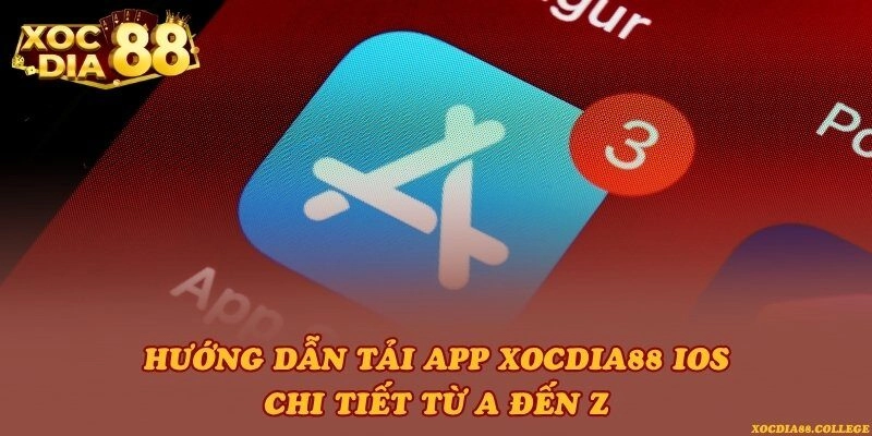 Hướng dẫn tải app Xocdia88 iOS chi tiết từ A đến Z