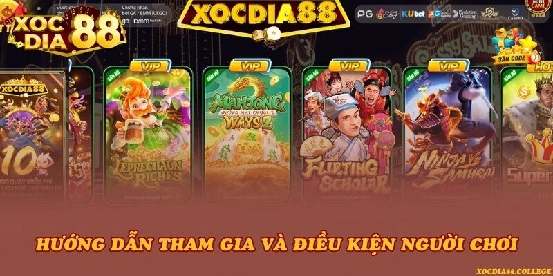 Hướng dẫn tham gia và điều kiện người chơi