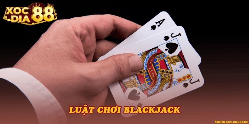 Luật chơi Blackjack