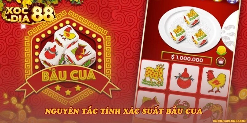 Nguyên tắc tính xác suất Bầu Cua