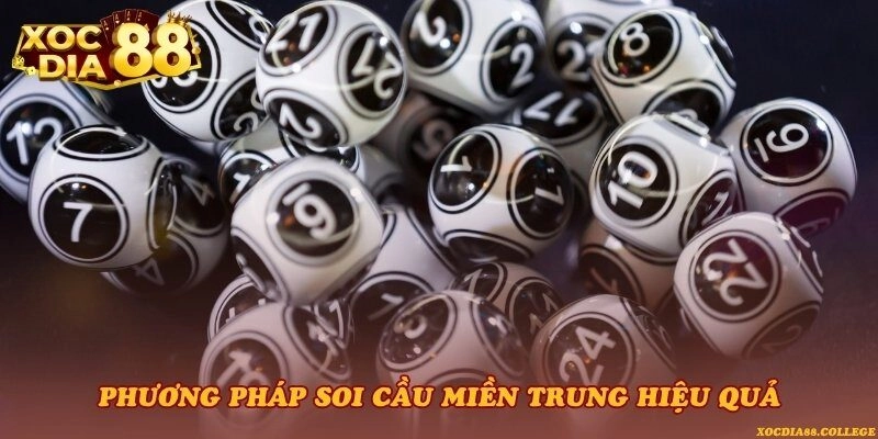 Phương pháp soi cầu miền Trung hiệu quả