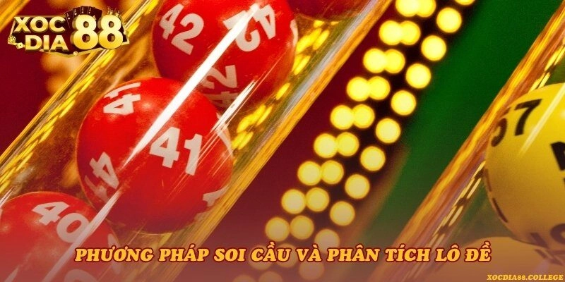 Phương pháp soi cầu và phân tích lô đề